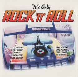 It’s Only Rock ’n’ Roll