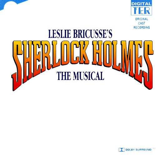 Sherlock Holmes: The Musical