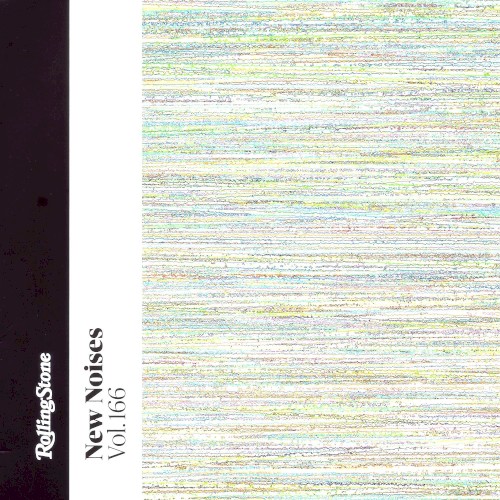 Rolling Stone: New Noises, Volume 166