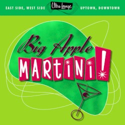 Ultra-Lounge: Big Apple Martini!
