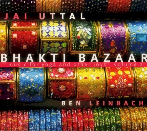 Music for Yoga and Other Joys, Volume 2: Bhakti Bazaar
