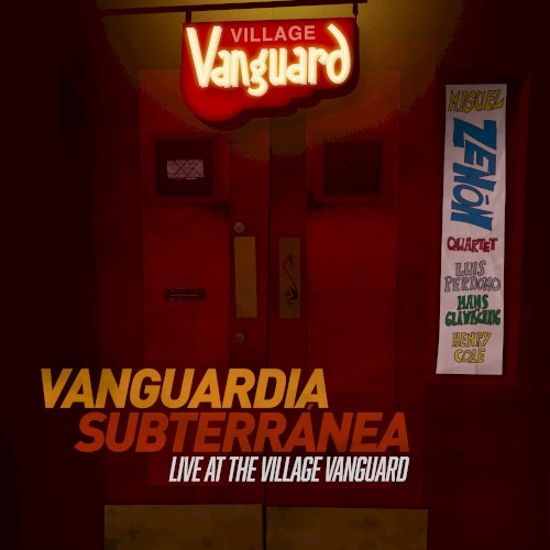 Vanguardia Subterránea: Live at the Village Vanguard