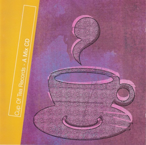 Cup of Tea Records: A Mix CD