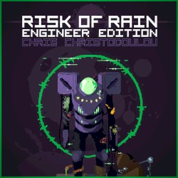 Risk of Rain: Engineer Edition