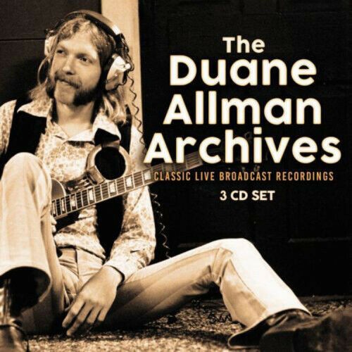 The Duane Allman Archives: Classic Live Broadcast Recordings