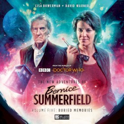 Doctor Who: The New Adventures of Bernice Summerfield Volume 05: Buried Memories