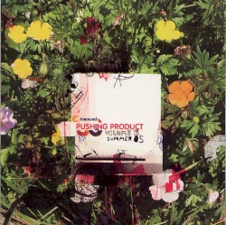 Insound Pushing Product, Volume 5: Summer 05