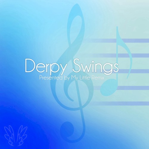 Derpy Swings