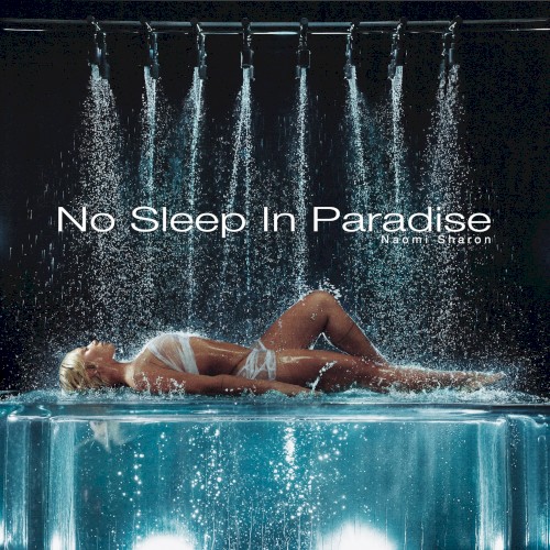 No Sleep In Paradise
