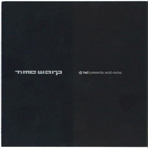 Time Warp: DJ Hell presents Acid Rocks