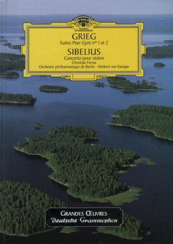 Grieg: Suites Peer Gynt n° 1 et 2 / Sibelius: Concerto pour violon