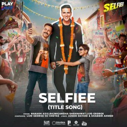 Selfiee (Title Song)