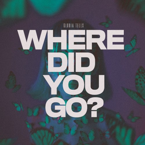 Where Did You Go?