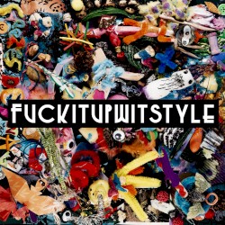 Fuckitupwitstyle
