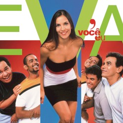 Eva, você e eu