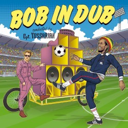 Bob in Dub