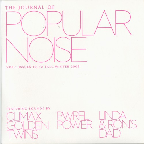 The Journal Of Popular Noise Vol. 1 Issues 10-12