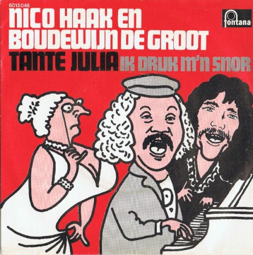 Tante Julia / Ik druk m’n snor