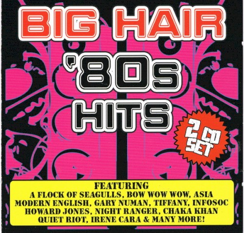 Big Hair ’80s Hits
