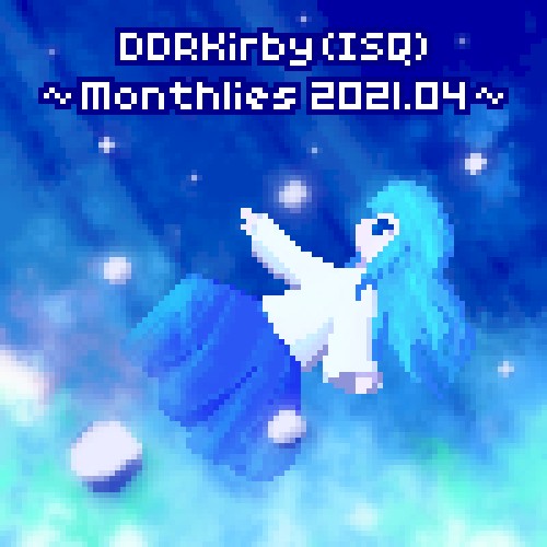 ~Monthlies 2021.04~