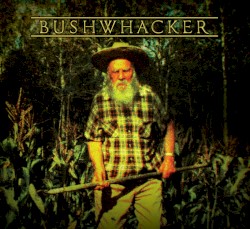 Bushwhacker