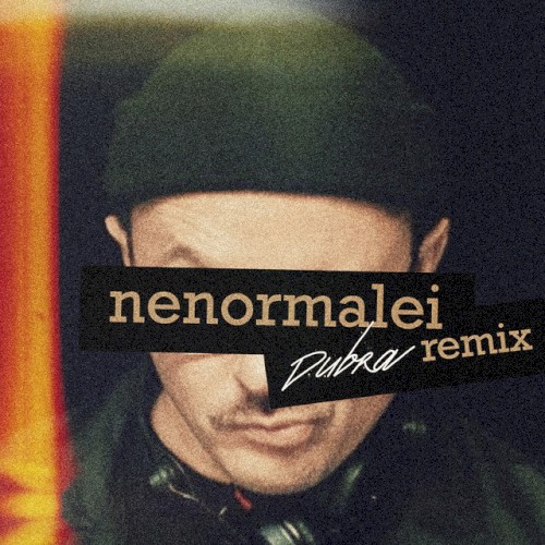 Nenormalei (Dubra remix)