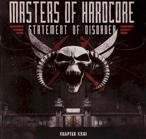 Masters of Hardcore, Chapter XXXI: Statement of Disorder
