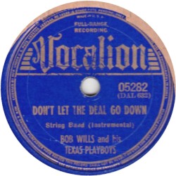 Don't Let the Deal Go Down / Drunkard Blues