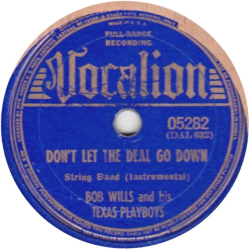 Don't Let the Deal Go Down / Drunkard Blues