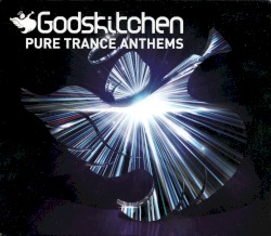 Godskitchen: Pure Trance Anthems