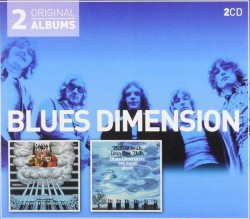 Blues Dimension / B.D. Is Dead, Long Live B.D.