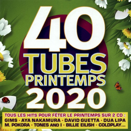 40 Tubes printemps 2020