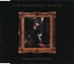 Dream a Little Dream