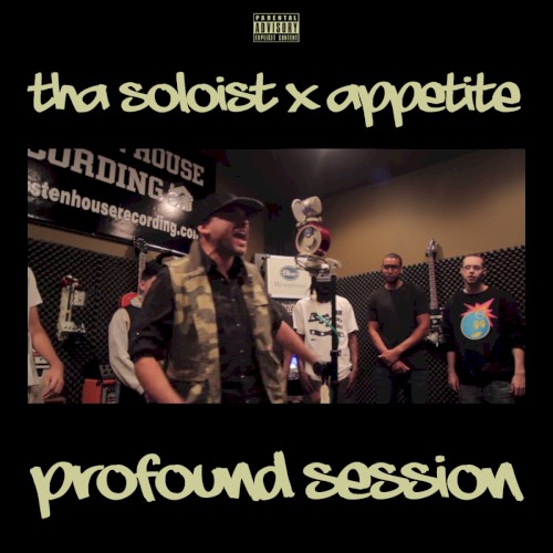 Profound Session (Tha Soloist x Appetite)
