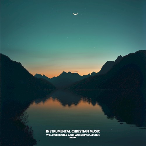 Instrumental Christian Music (Instrumental Worship)