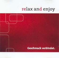 Relax and Enjoy