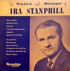 The Voice and Songs of Ira Stanphill