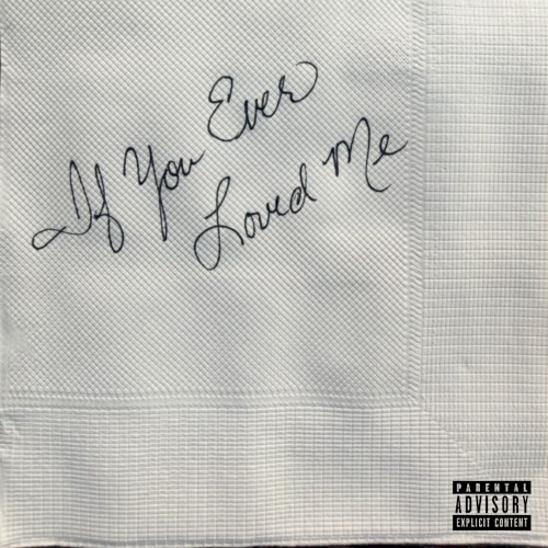 If You Ever Loved Me