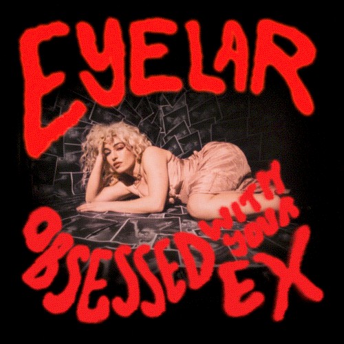 Obsessed With Your Ex