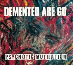 Psychotic Mutilation