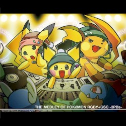 THE MEDLEY OF POKéMON RGBY+GSC ‐3PBs‐