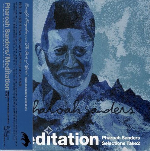 Meditation: Pharoah Sanders Selections Take 2
