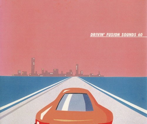 Drivin’ Fusion Sounds 60