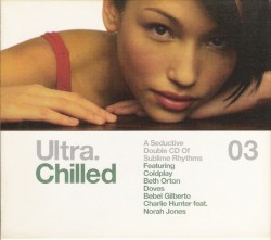 Ultra.Chilled 03