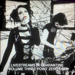 Livestreams in Quarantine Volume Three Point Zero One