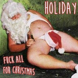 Fuck All For Christmas
