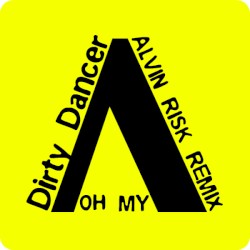 Dirty Dancer (Alvin Risk Remix)
