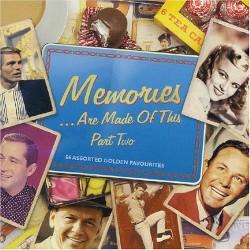 Memories ...Are Made of This, Part Two