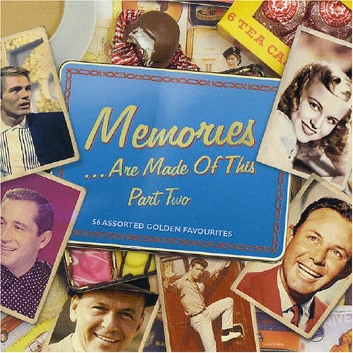 Memories ...Are Made of This, Part Two