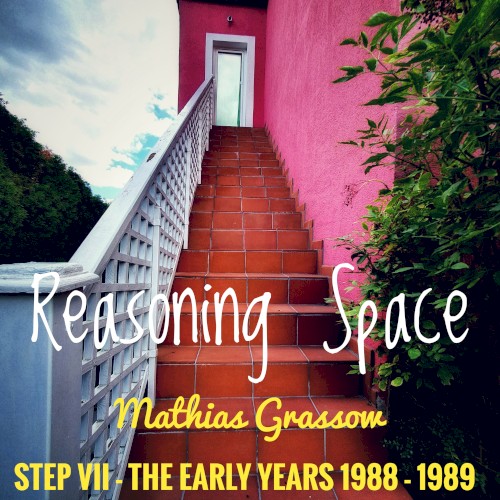 STEP VII - The Early Years (1988-1989) - "Reasoning Space"